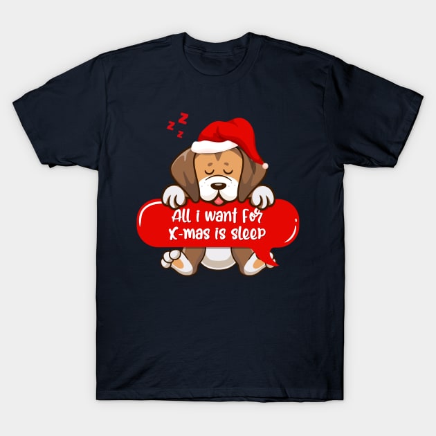 All i want for Christmas is sleep T-Shirt by Qprinty